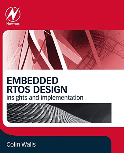 Embedded RTOS Design: Insights and Implementation von Newnes