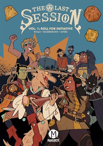 The Last Session Vol. 1: Roll For Initiative (Volume 1) von Maverick