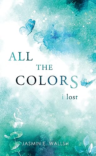 All the Colors I Lost: DE von tredition