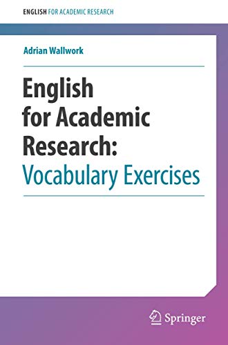 English for Academic Research: Vocabulary Exercises: Vocabulary Exercises English for Academic Research: Vocabulary Exercises: Vocabulary Exercises