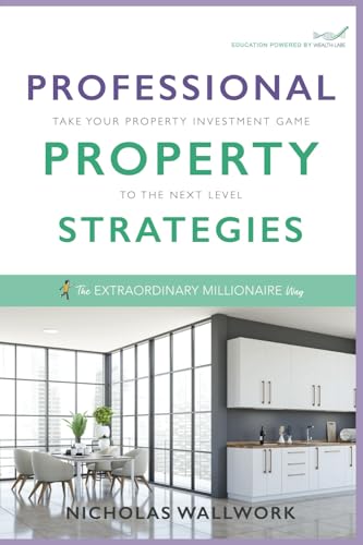 Professional Property Strategies: Take your property investment game to the next level von UK Book Publishing