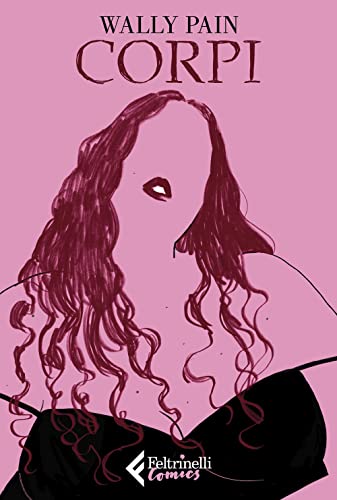 Corpi (Feltrinelli Comics) von Feltrinelli