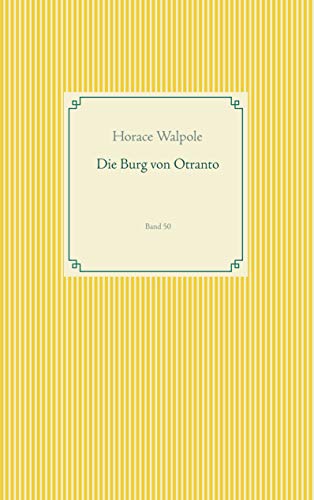 Die Burg von Otranto: Band 50 (Taschenbuch-Literatur-Klassiker)
