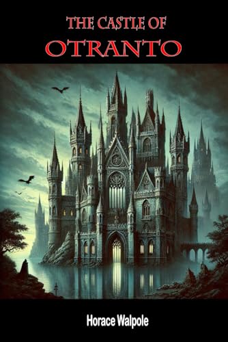 The Castle of Otranto: Annotated The Castle of Otranto: Annotated von Independently published