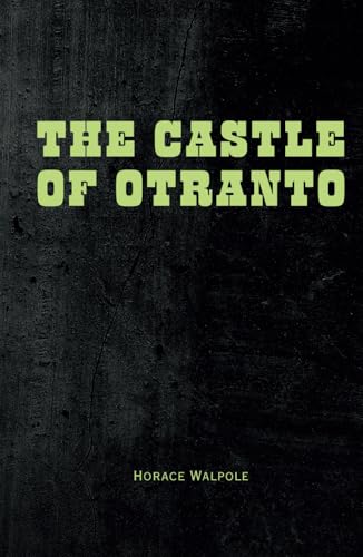The Castle of Otranto: Remastered Original Classic The Castle of Otranto: Remastered Original Classic von Independently published