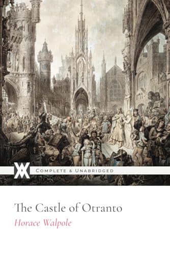 The Castle of Otranto: With 7 Illustrations von New West Press