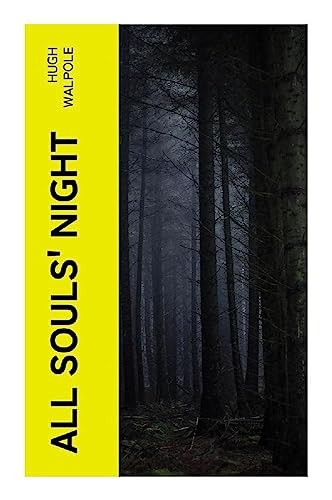 All Souls' Night: Hugh Walpole von e-artnow