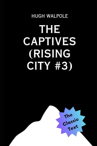 The Captives (Rising City #3) von Independently published