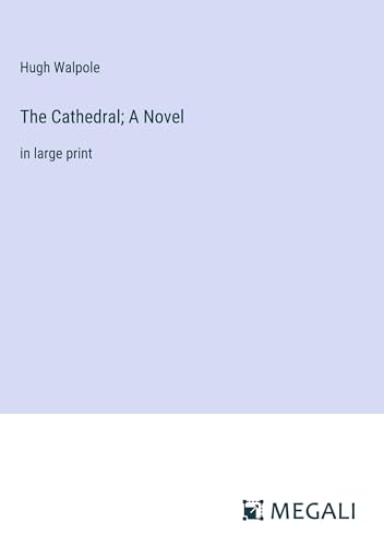 The Cathedral; A Novel: in large print von Megali Verlag
