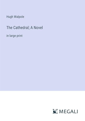 The Cathedral; A Novel: in large print von Megali Verlag