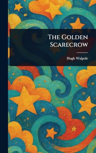 The Golden Scarecrow The Golden Scarecrow von Anson Street Press