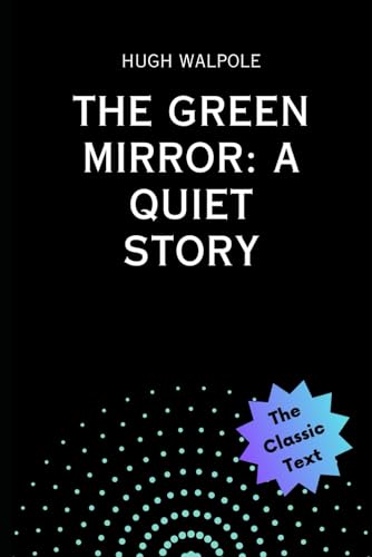 The Green Mirror: A Quiet Story: (Rising City #2) von Independently published