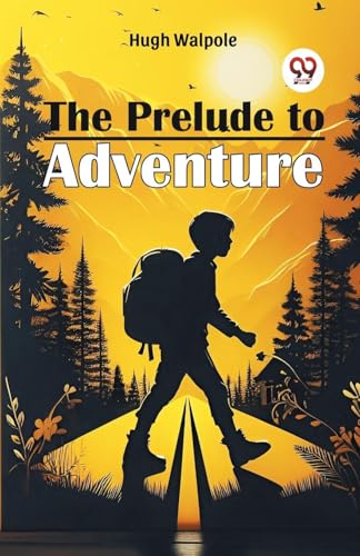 The Prelude To Adventure The Prelude To Adventure von Double 9 Books