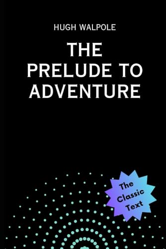 The Prelude to Adventure von Independently published