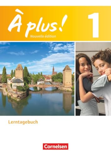 À plus ! - Französisch als 1. und 2. Fremdsprache - Ausgabe 2012 - Band 1: Lerntagebuch - Enthält 978-3-06-121810-2 und 978-3-06-121808-9