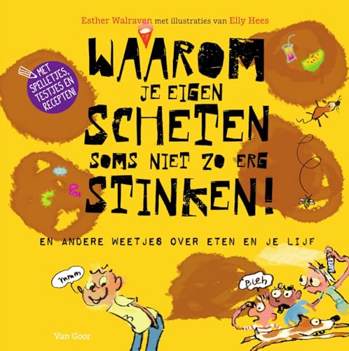 Waarom je eigen scheten soms niet zo erg stinken! en andere weetjes over eten en je lijf von Spectrum