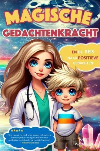 Magische gedachtenkracht: en de reis naar positieve gedachten von Bookmundo