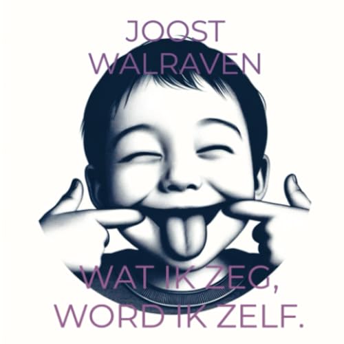 Wat ik zeg, word ik zelf.: DE von Bookmundo