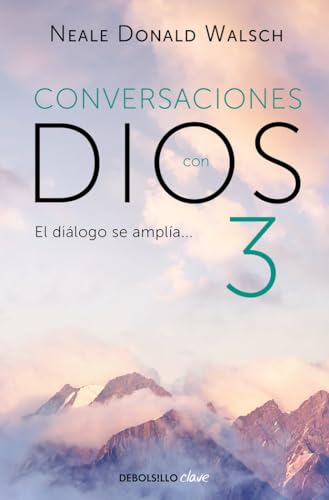 Un diálogo excepcional (Conversaciones con Dios 3): El diálogo se amplía... (Clave, Band 3)