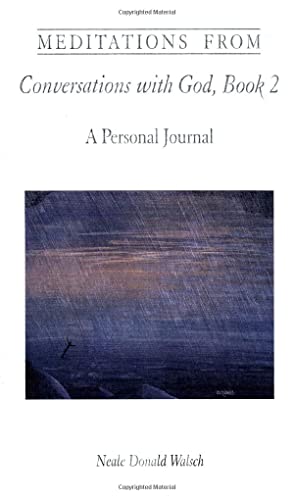 Meditations from Conversations with God, Book 2: A Personal Journal