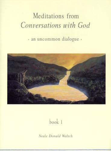 Meditations from Conversations with God: An Uncommon Dialogue, Book 1 (Conversations with God Series, Band 1)