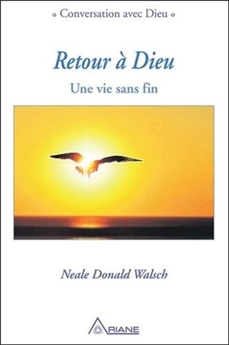 Retour à Dieu - Une vie sans fin von Ariane
