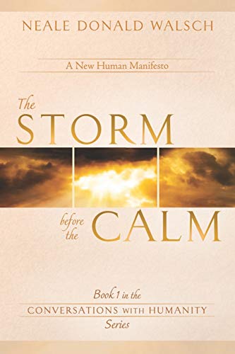The Storm Before the Calm (Conversations with Humanity, Band 1) von Waterside Productions