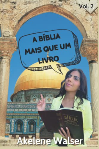 A BÍBLIA MAIS QUE UM LIVRO: VOL. 2 (SÉRIE CURSOS, Band 2) von Evenando Editora
