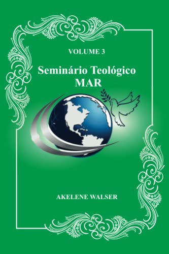 Seminário Teológico MAR: Volume 3
