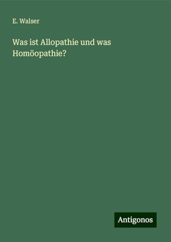 Was ist Allopathie und was Homöopathie?