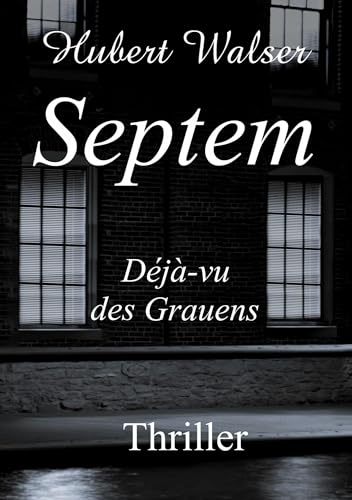 Septem: Déjà-vu des Grauens
