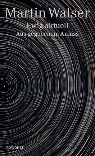 Ewig aktuell: Aus gegebenem Anlass Ewig aktuell: Aus gegebenem Anlass von Rowohlt