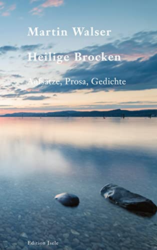 Heilige Brocken: Aufsätze, Prosa, Gedichte