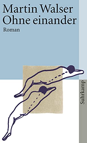 Ohne einander: Roman (suhrkamp taschenbuch) von Suhrkamp Verlag AG