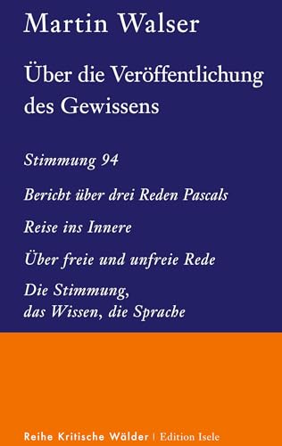 Über die Veröffentlichung des Gewissens: Fünf Essays von Edition Isele