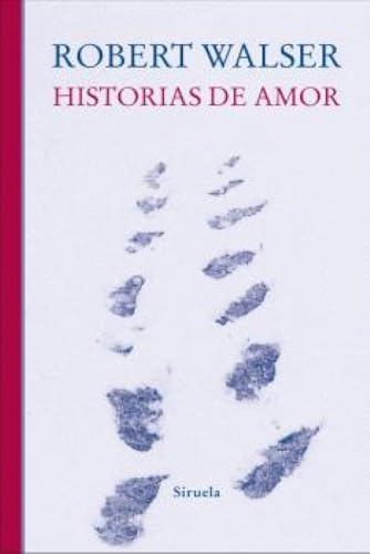 Historias de amor (Libros del Tiempo, Band 440) von Siruela