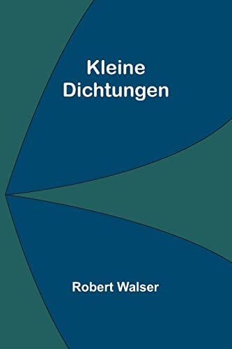 Kleine Dichtungen Kleine Dichtungen