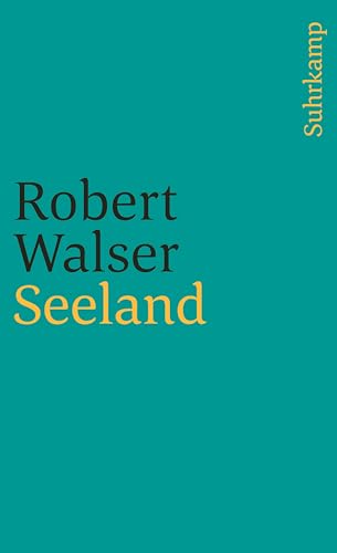 Sämtliche Werke in Einzelausgaben: Siebter Band: Seeland (suhrkamp taschenbuch)