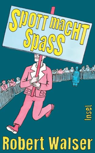 Spott macht Spaß: Texte zum Vergnügen | Die lustigsten und frechsten Texte aus zwei Jahrzehnten von Insel Verlag