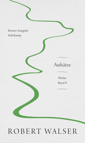 Werke. Berner Ausgabe: Band 9: Aufsätze
