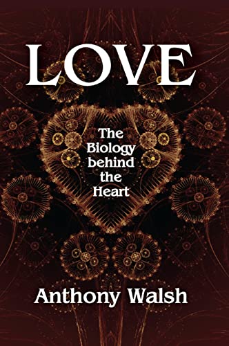 Love: The Biology Behind the Heart