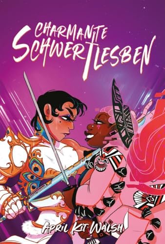 Charmante Schwertlesben Charmante Schwertlesben von Uhrwerk-Verlag