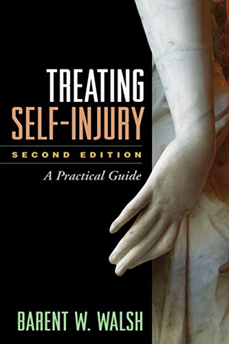 Treating Self-Injury, Second Edition: A Practical Guide von Taylor & Francis