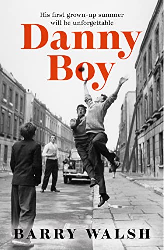 Danny Boy: the perfect nostalgic coming-of-age fiction read of 2023 Danny Boy: the perfect nostalgic coming-of-age fiction read of 2023 von HarperCollins