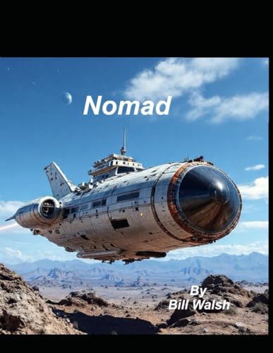 Nomad: The birth of a space craft von Independently published
