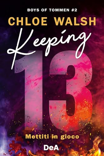 Boys of Tommen. Keeping 13. Mettiti in gioco (Vol. 2)
