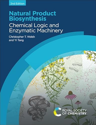 Natural Product Biosynthesis: Chemical Logic and Enzymatic Machinery