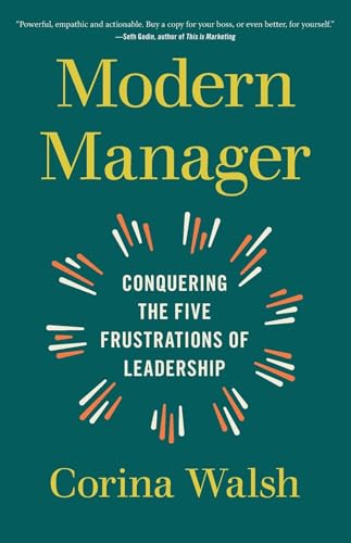 Modern Manager: Conquering the Five Frustrations of Leadership von GFB