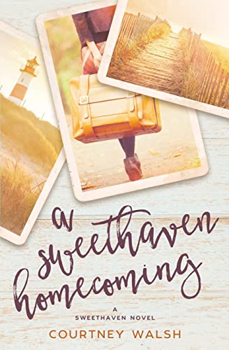 A Sweethaven Homecoming (The Sweethaven Circle, Band 2) von CREATESPACE