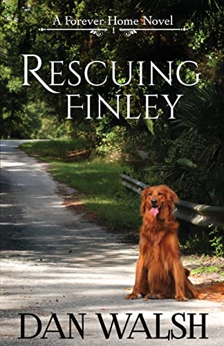 Rescuing Finley (A Forever Home Novel, Band 1)